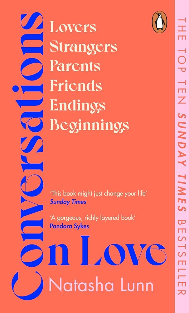 Conversations on Love: with Philippa Perry, Dolly Alderton, Roxane Gay, Stephen Grosz, Esther Perel, and many more cover image