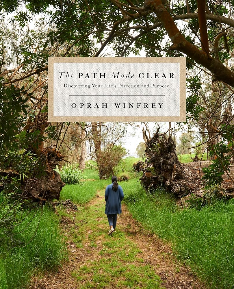 The Path Made Clear: Discovering Your Life's Direction and Purpose cover image